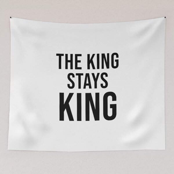 Item preview, The King Stays King designed and sold by quoteedesigns.