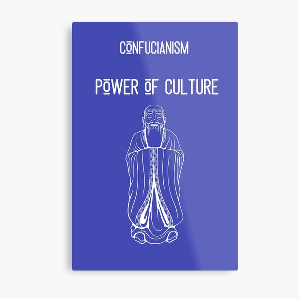 Confucianism, power of culture Metal Print