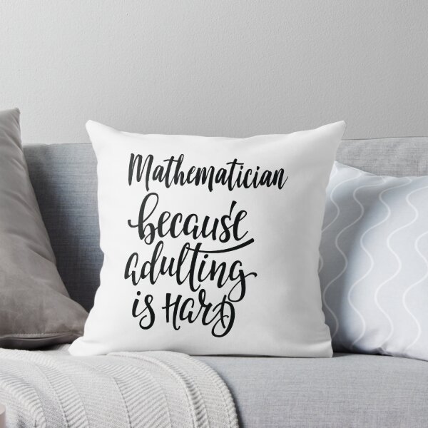 Item preview, Mathematician Because Adulting Is Hard designed and sold by ProjectX23.