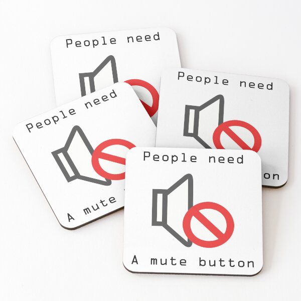 Item preview, People Need A Mute Button designed and sold by stinkportal.