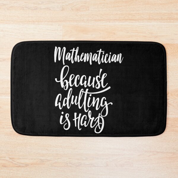 Item preview, Mathematician Because Adulting Is Hard designed and sold by ProjectX23.