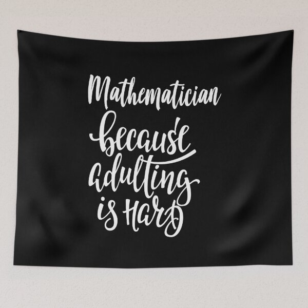 Item preview, Mathematician Because Adulting Is Hard designed and sold by ProjectX23.