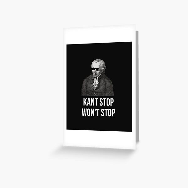 Artikel-Vorschau von Lustiges Immanuel Kant Zitat Kant Stop, designt und verkauft von Beltschazar.