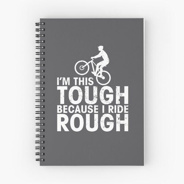 Item preview, I'm this tough because I ride rough mountain biker designed and sold by Designsupremacy.