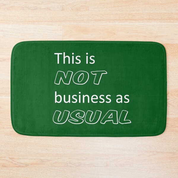 Item preview, This is not business as usual designed and sold by shallotman.