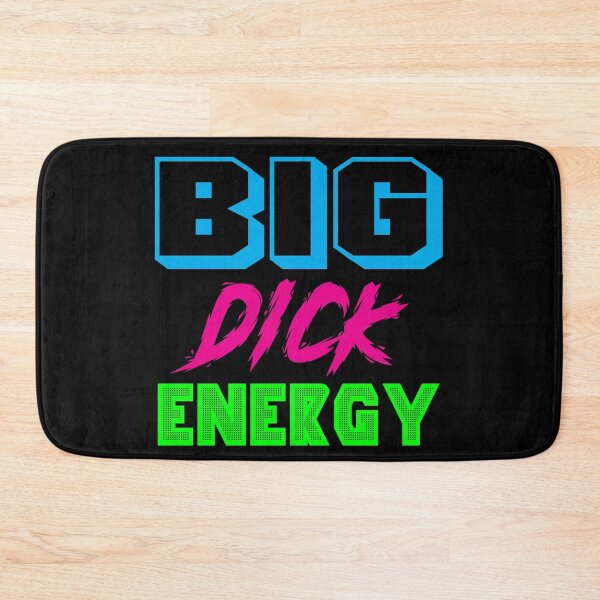 Item preview, Big Dick Energy designed and sold by stinkportal.