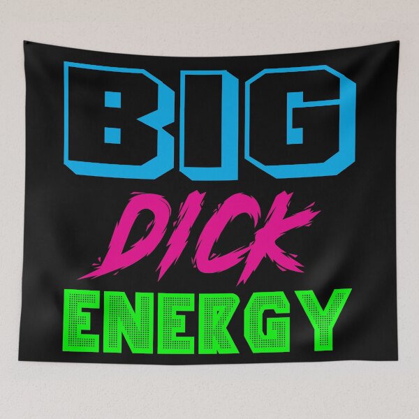 Item preview, Big Dick Energy designed and sold by stinkportal.