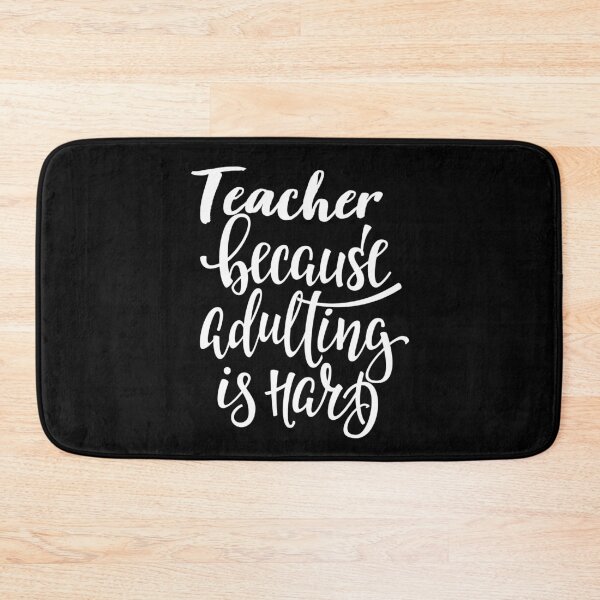 Item preview, Teacher Because Adulting Is Hard designed and sold by ProjectX23.