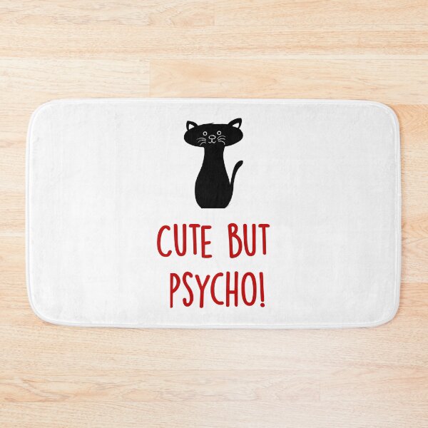 Item preview, Cute but Psycho Cat! designed and sold by laugh-out-loud.