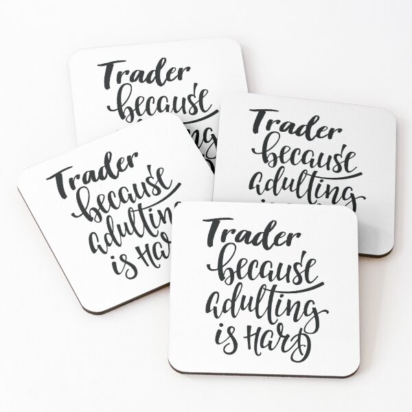 Item preview, Trader Because Adulting Is Hard designed and sold by ProjectX23.