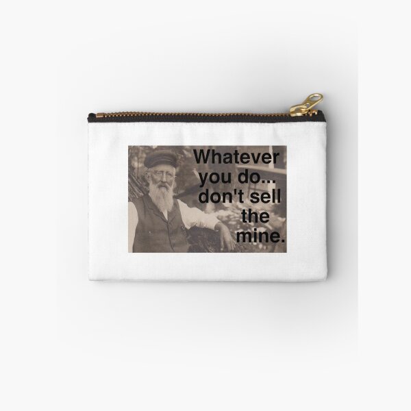 Item preview, Lechner says, "Don't sell the mine." designed and sold by dscottlarson.