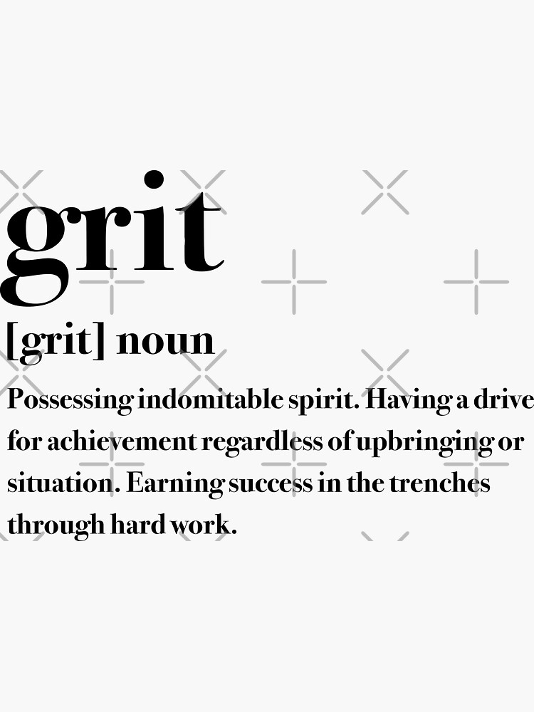 "Grit definition" Sticker by corbrand Redbubble