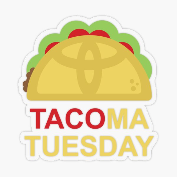 Toyota TACOma Tuesday Transparent Sticker