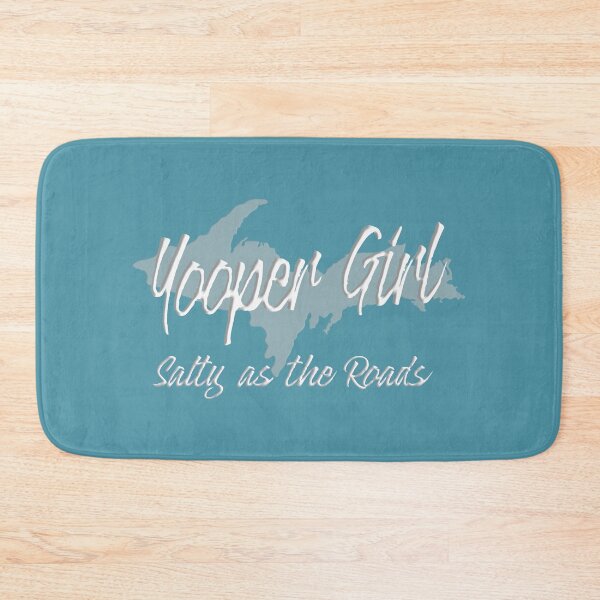 Item preview, YOOPER GIRL Salty as the Roads! Upper Peninsula Michigan designed and sold by Destinations Souvenirs.