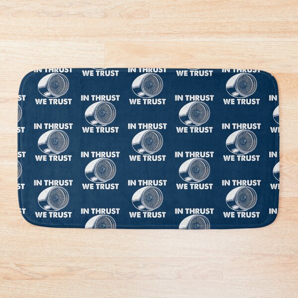 Item preview, In Thrust We Trust - Funny Aviation designed and sold by yeoys.