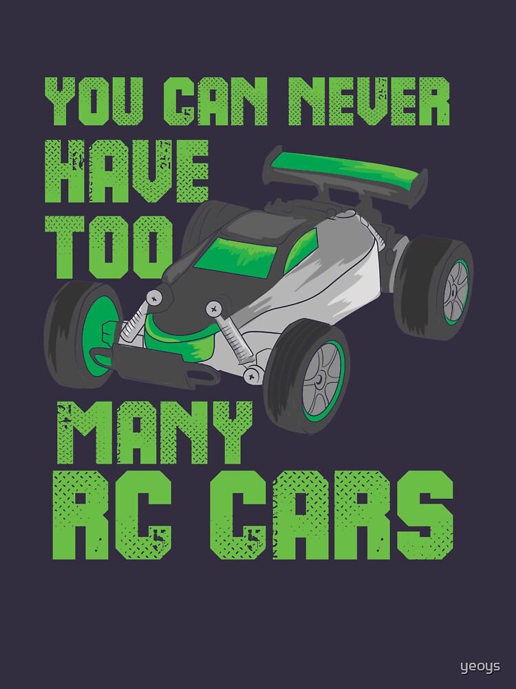 You Can Never Have Too Many RC Cars - Remote Control Racing by yeoys