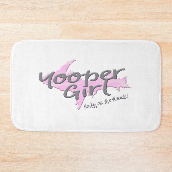 Item preview, YOOPER GIRL Salty as the Roads! Upper Peninsula Michigan designed and sold by Destinations Souvenirs.