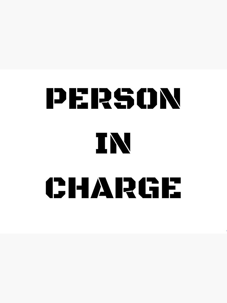 "Person in charge" Art Board Print for Sale by Patrykn Redbubble