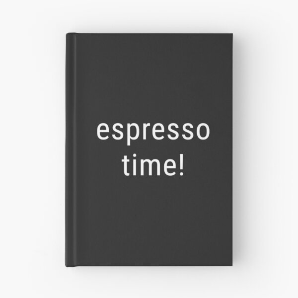 Item preview, Espresso Time! designed and sold by lucavdberg.