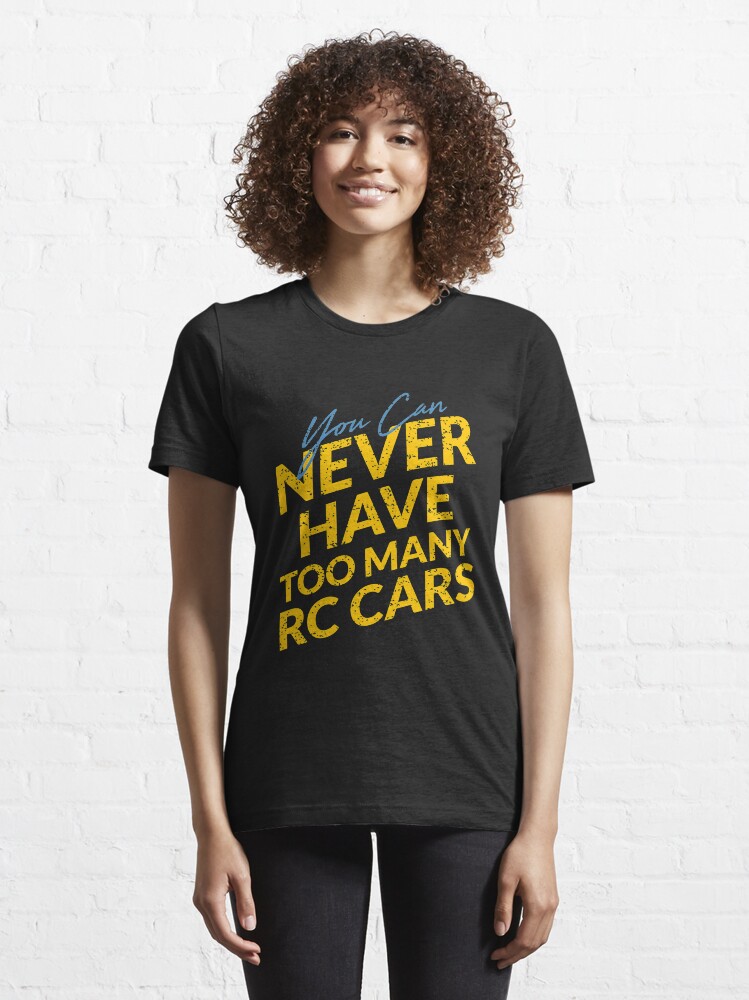 Alternative Ansicht von You Can Never Have Too Many RC Cars - Remote Control Racing Essential T-Shirt