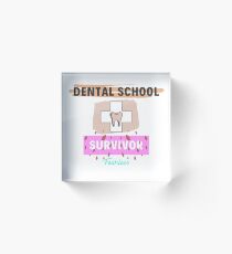 Dental School survivor girls pink Acrylic Block