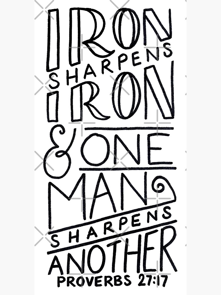 “Iron Sharpens Iron” Sticker by heroics | Redbubble