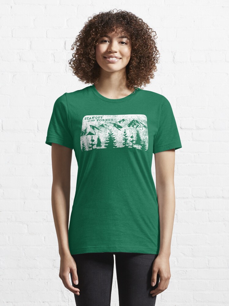 Stay Out Of The Forest T Shirt For Sale By Buckwild Redbubble My Favorite Murder T Shirts 1215