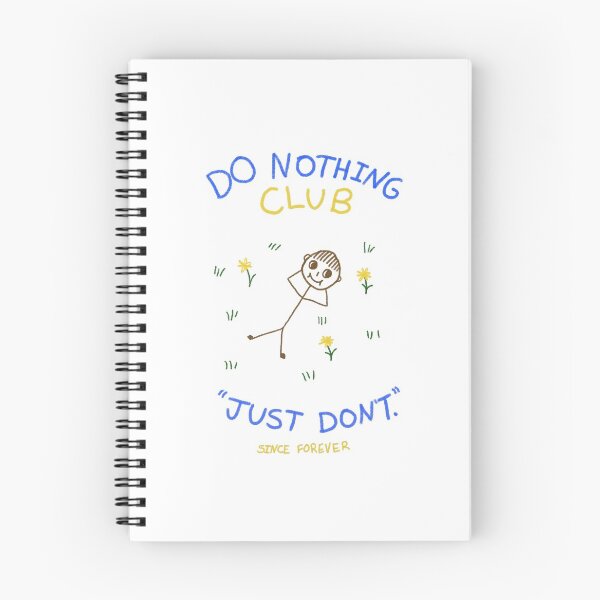 Item preview, The Do Nothing Club designed and sold by WindmillCo.