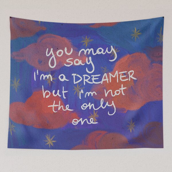 Item preview, you may say i'm a dreamer designed and sold by ausketches.