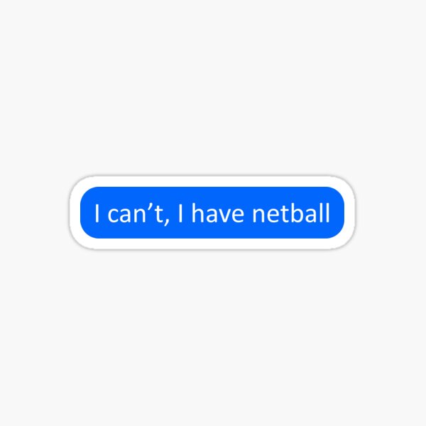 Artikel-Vorschau von Ich kann nicht, ich habe Netball, designt und verkauft von SmileMiau.