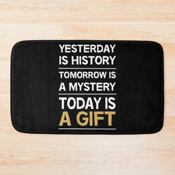 Yesterday Is History Bath Mats for Sale