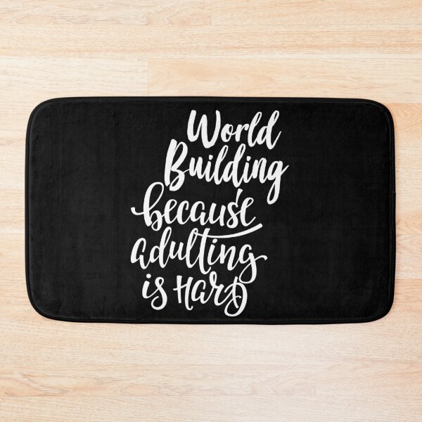 Item preview, World Building Because Adulting Is Hard designed and sold by ProjectX23.