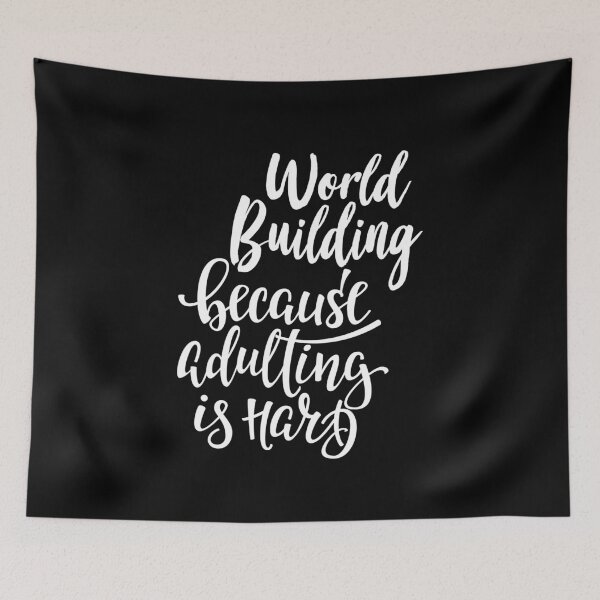 Item preview, World Building Because Adulting Is Hard designed and sold by ProjectX23.