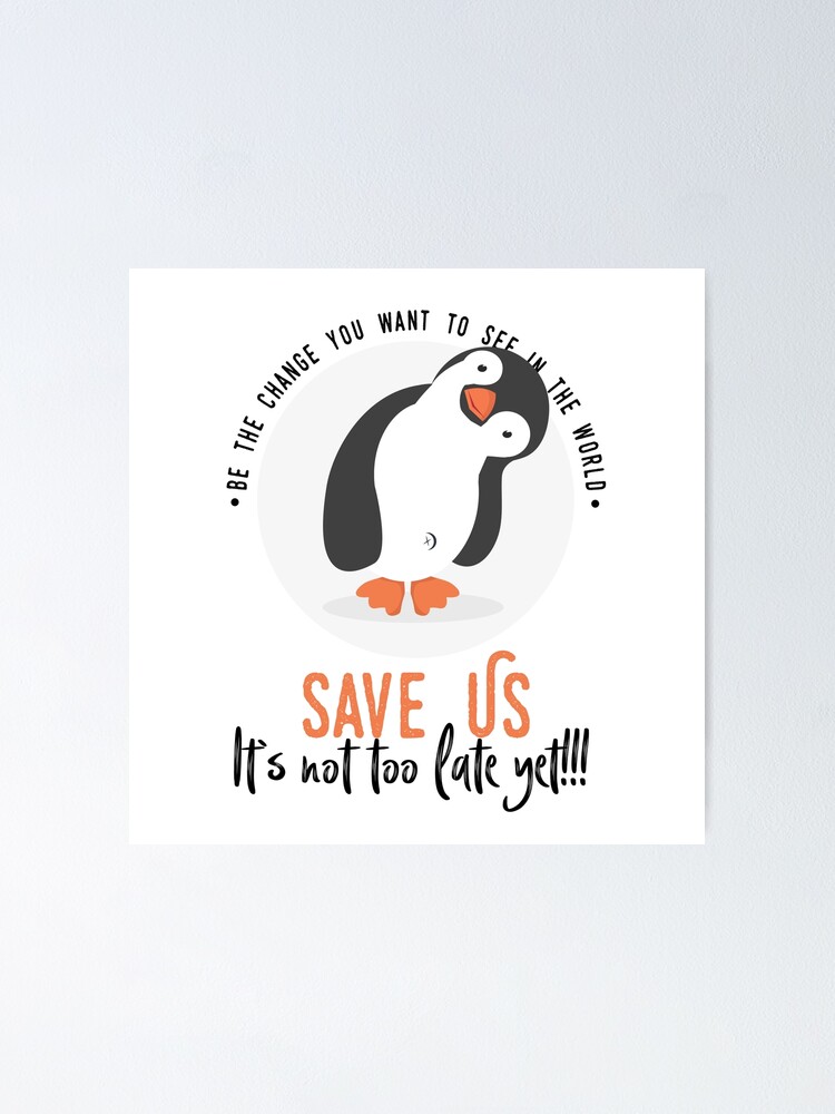"Thunberg says save the penguins" Poster for Sale by Urosek | Redbubble