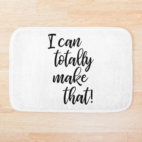 Item preview, Funny Sarcastic Crafter Quote I Can Make That designed and sold by JuneJournal.