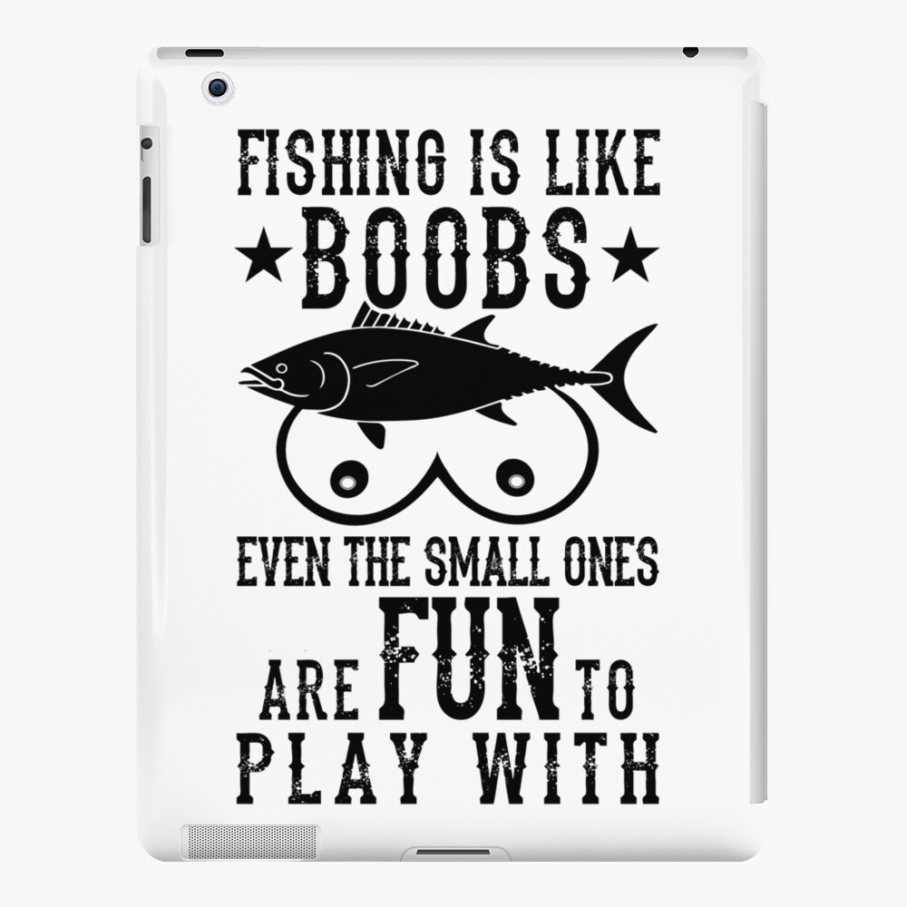 Fishing is like boobs! | Poster