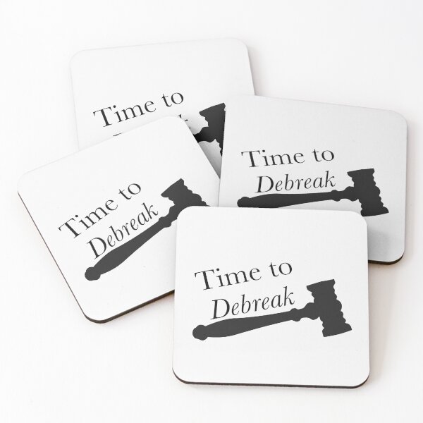 Item preview, Time to //Debreak// designed and sold by debatethewayout.