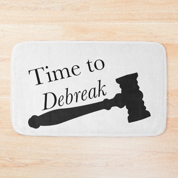 Item preview, Time to //Debreak// designed and sold by debatethewayout.
