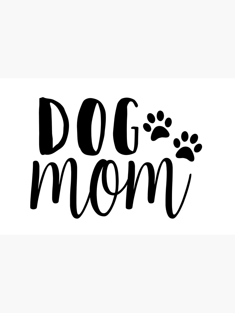 dog-mom-funny-dog-quotes-poster-by-doganddoll-redbubble
