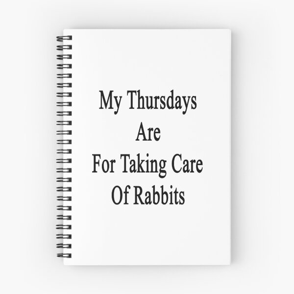 Item preview, My Thursdays Are For Taking Care Of Rabbits  designed and sold by supernova23.