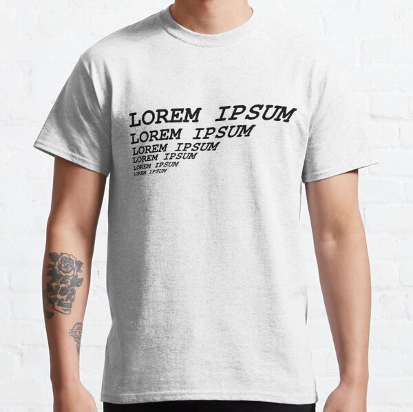 Lorem Ipsum Classic T-Shirt