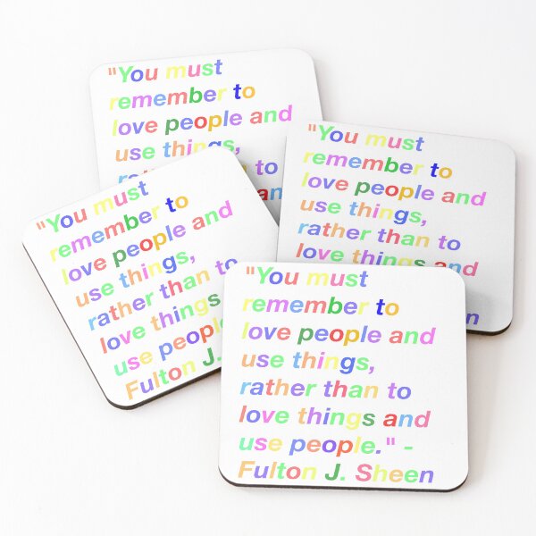 Item preview, "love people, use things" Fulton Sheen quote multi colored designed and sold by Brooke Therese.