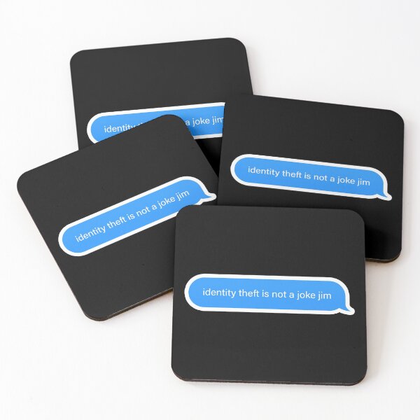 Item preview, Identity theft is no joke Jim Popular Meme Speech Mood iMessage designed and sold by sosavvvy.