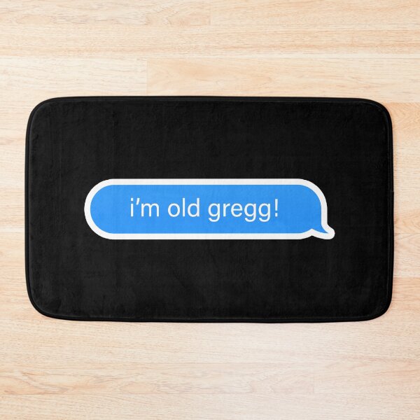 Item preview, I'm Old Gregg Popular Meme Speech Mood iMessage designed and sold by sosavvvy.