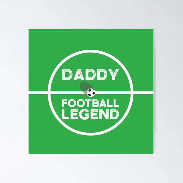 Personalised Football Artwork - DADDY FOOTBALL LEGEND Poster
