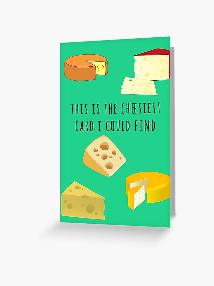 Thumbnail 1 of 2, Greeting Card, The Cheesiest designed and sold by buckwild.
