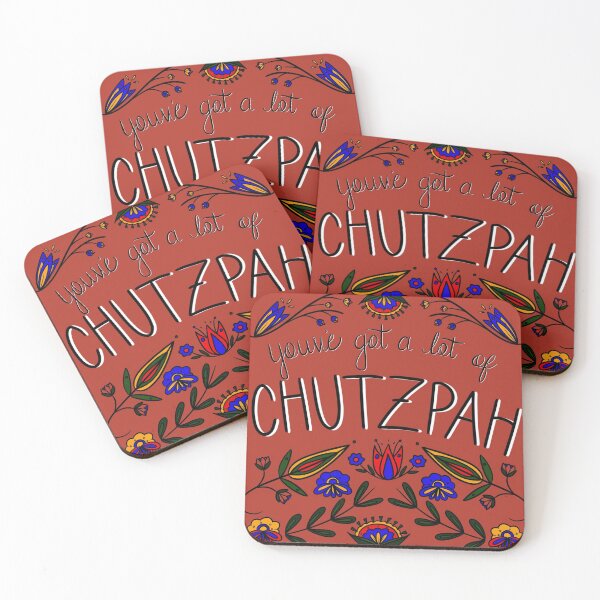 Item preview, You've Got A Lot of Chutzpah designed and sold by marlanafire.