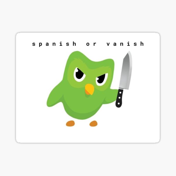 Duolingo Owl--Spanish or Vanish Sticker