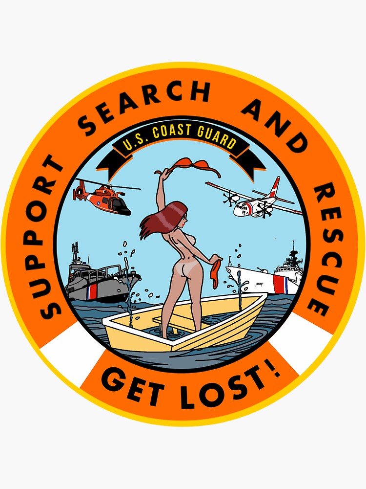 "USCG Support Search and Rescue Get Lost!" Sticker for Sale by AlwaysReadyCltv Redbubble