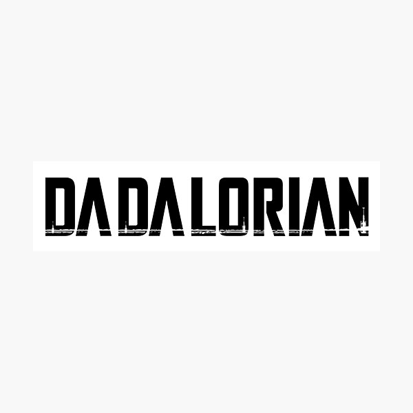 The Dadalorian Photographic Print